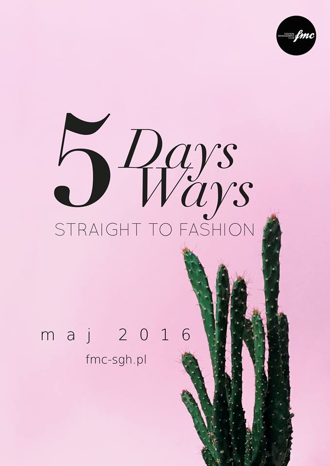 „5 days 5 ways” – modowe wydarzenie Fashion Management Club