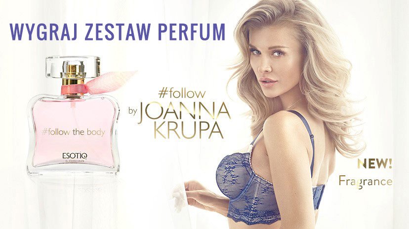 Regulamin konkursu “Wygraj zestaw perfum #follow by Joanna Krupa”