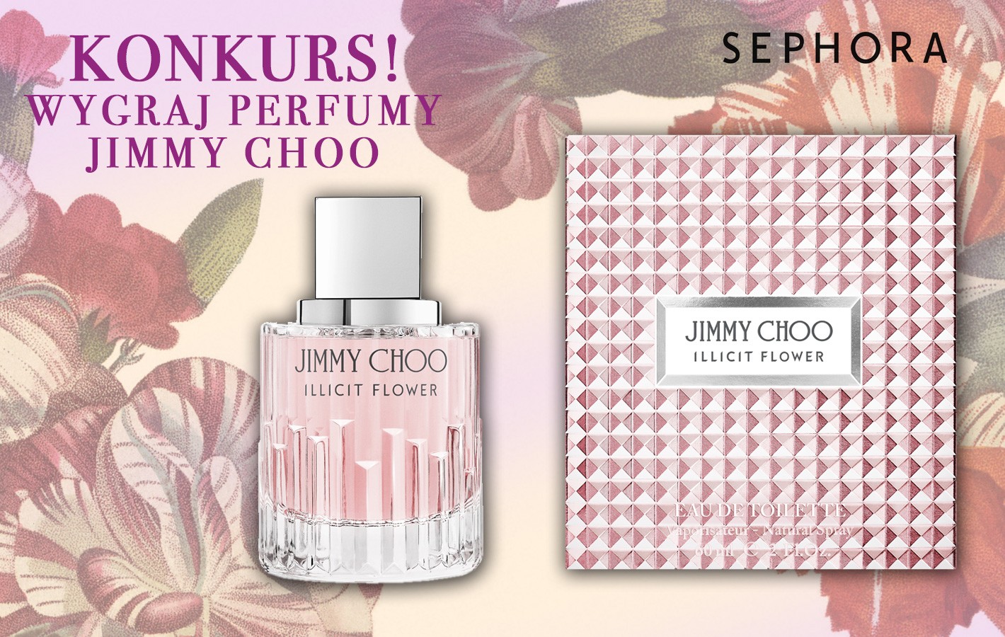 Regulamin konkursu “Wygraj perfumy Jimmy Choo, Illicit Flower”