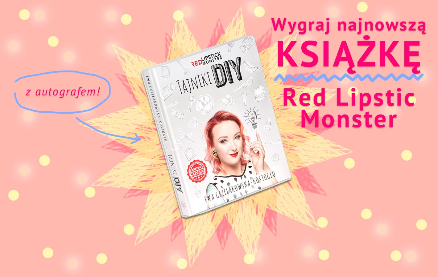 Regulamin konkursu “Wygraj najnowszą książkę Red Lipstick Monster z autografem!”
