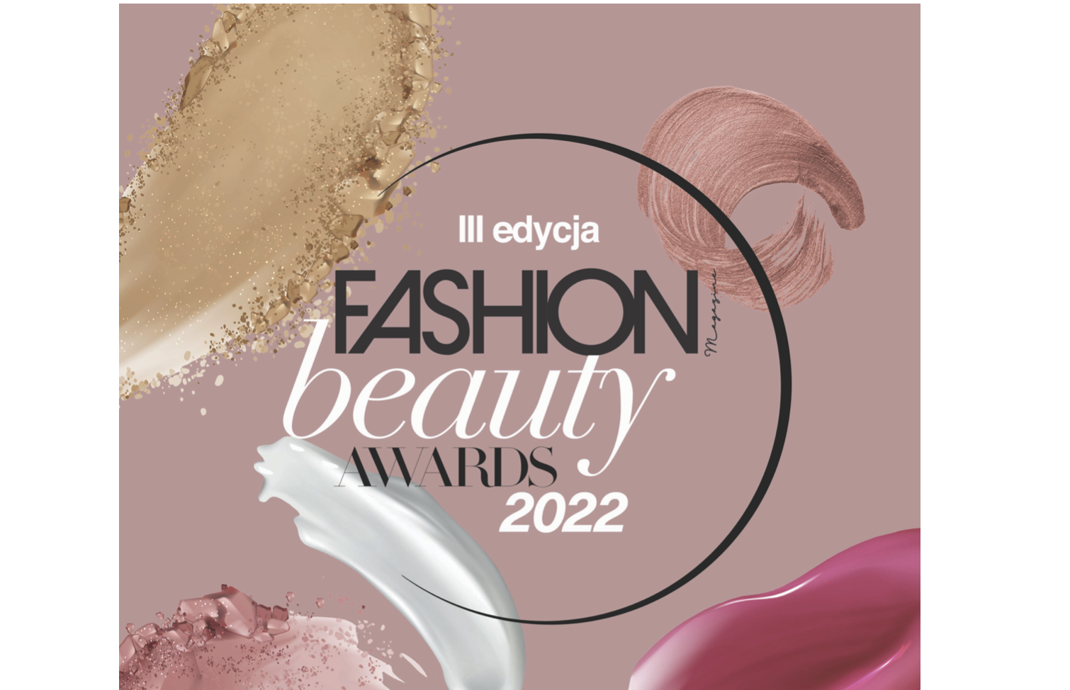 Fashion Magazine Beauty Awards 2022: zgłoś swoją markę