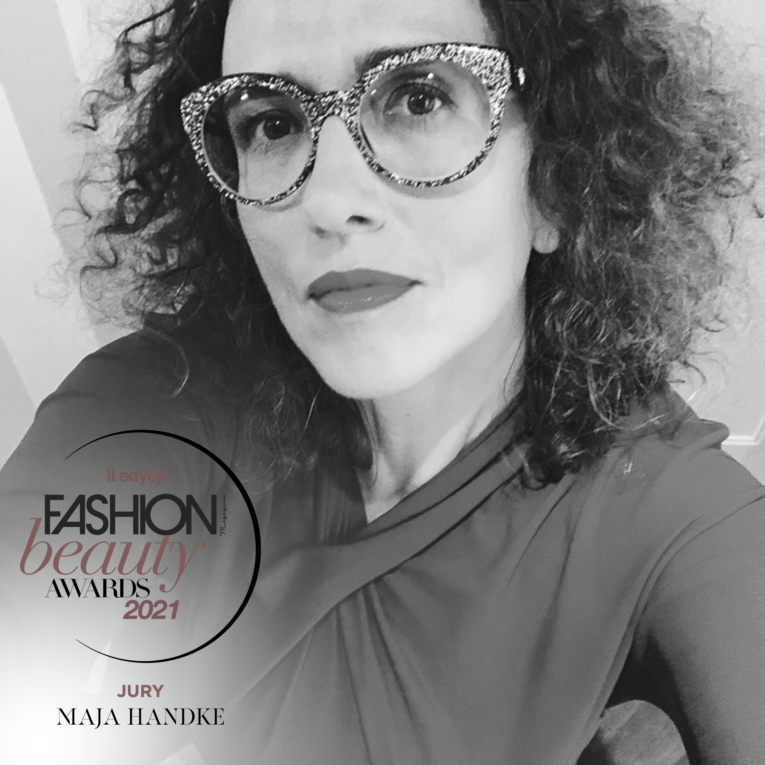 Jury Fashion Magazine Beauty Awards 2021: Definicja piękna według Mai Handke [kwestionariusz]