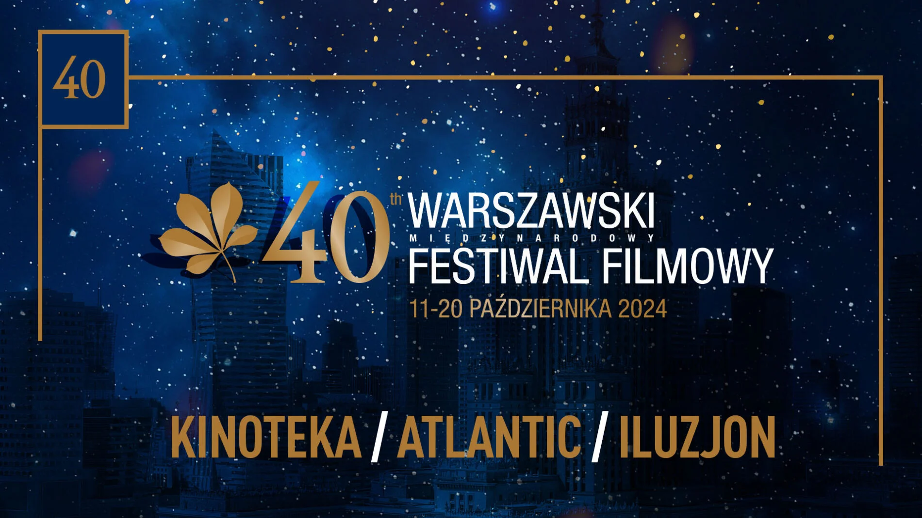 Jubileuszowy 40. Warszawski Międzynarodowy Festiwal Filmowy: Święto Kina w Sercu Stolicy